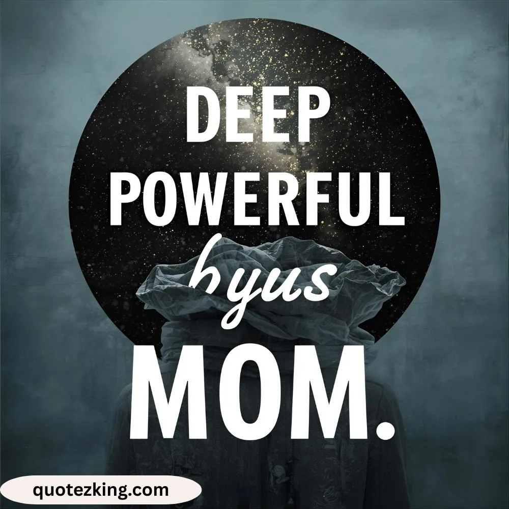 Inspirational Deep Powerful Mom Quotes