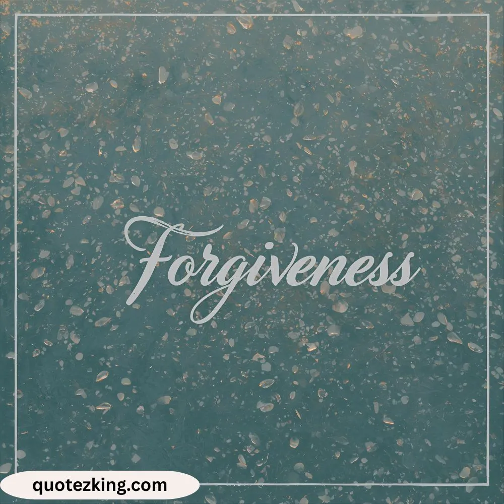 Inspirational Quotes About Forgiveness