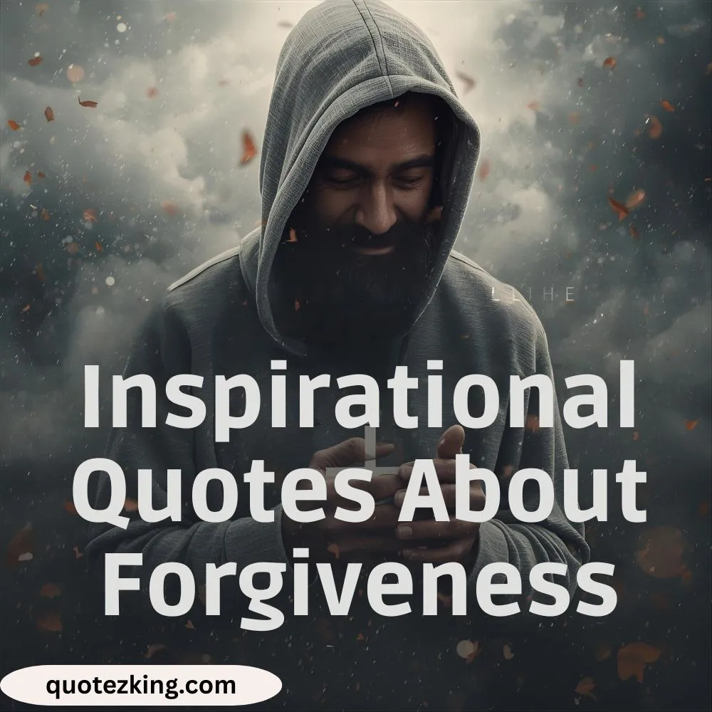 Inspirational Quotes About Forgiveness