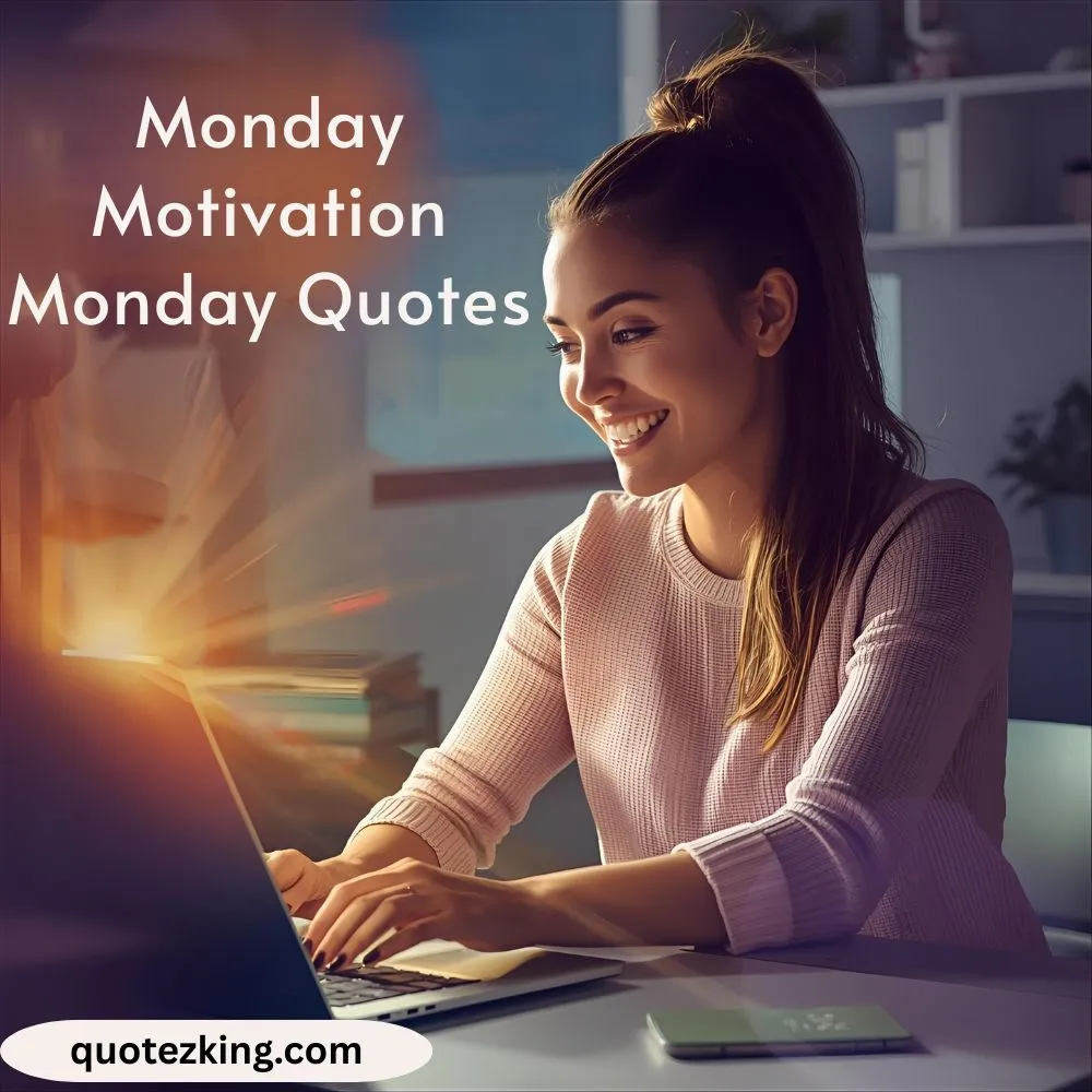 Monday Motivation Monday Quotes