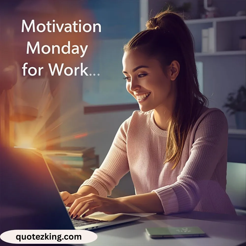Motivation Monday Quotes for Work