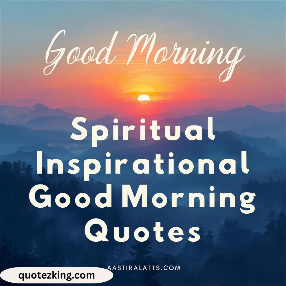 Spiritual Inspirational Good Morning Quotes