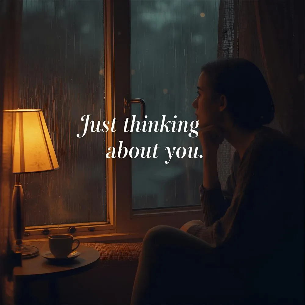 Just Thinking About You Quotes 