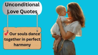 Unconditional Love Quotes