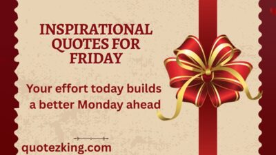 Inspirational Quotes for Friday