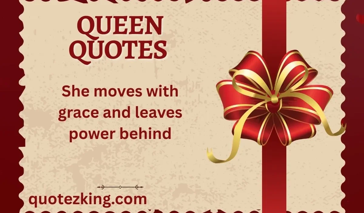 Queen Quotes