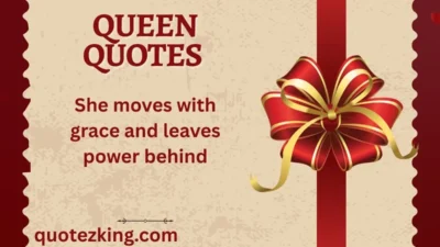 Queen Quotes