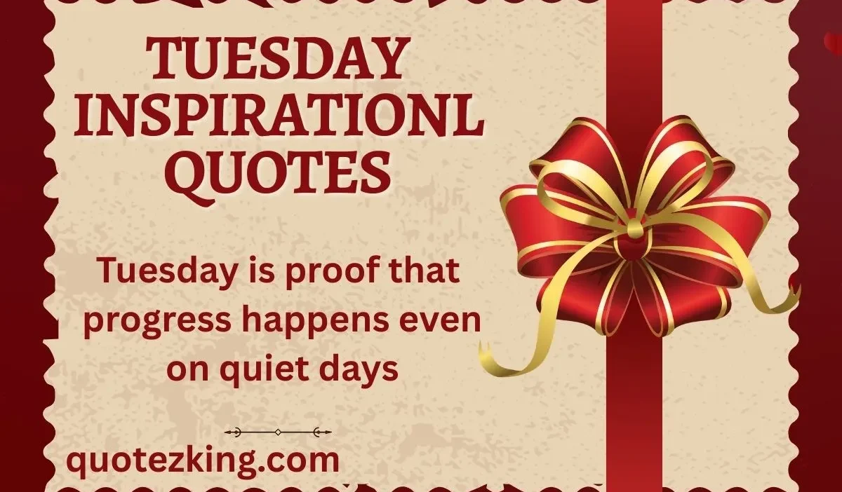 Tuesday Inspirational Quotes