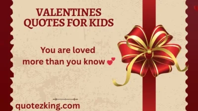 Valentines Quotes for Kids